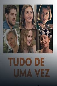 Tudo de Uma Vez : Poster