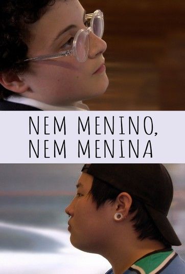 Nem Menino, Nem Menina : Poster