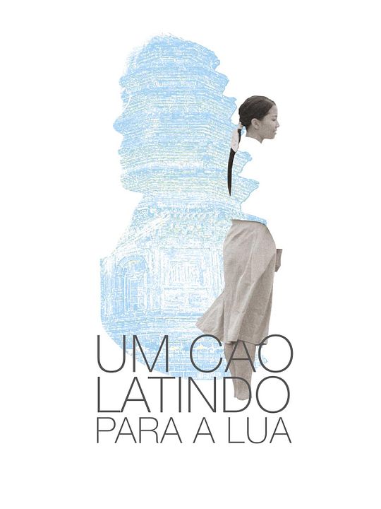 Um Cão Latindo Para a Lua : Poster