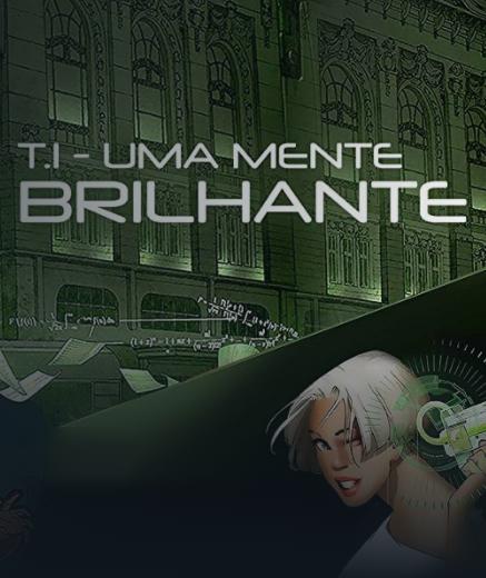 T.I - Uma Mente Brilhante : Poster