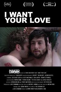 I Want Your Love : Poster