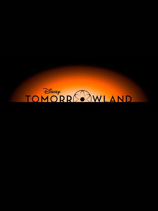 Tomorrowland - Um Lugar Onde Nada é Impossível : Poster