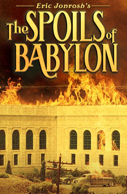 The Spoils Of Babylon : Poster