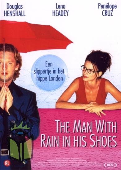 The Man With Rain in his Shoes : Poster