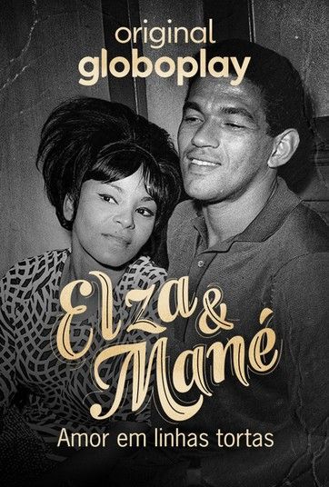 Elza e Mané – Amor Em Linhas Tortas : Poster