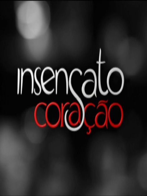 Insensato Coração : Poster