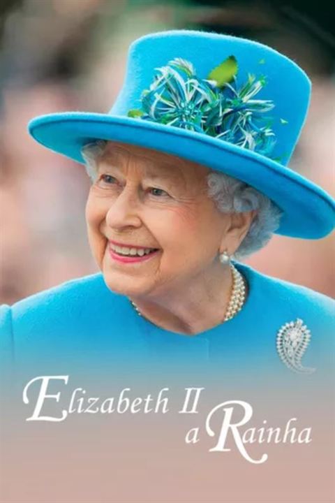 Elizabeth II - A Rainha : Poster