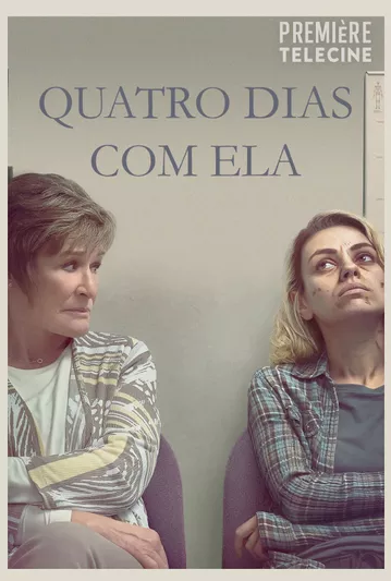 Quatro Dias Com Ela : Poster