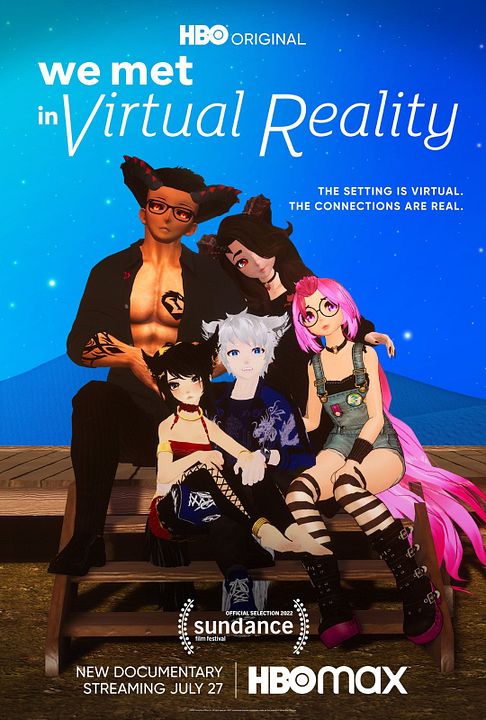 We Met In Virtual Reality : Poster