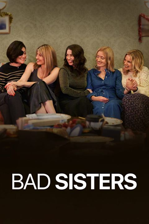 Bad Sisters : Poster