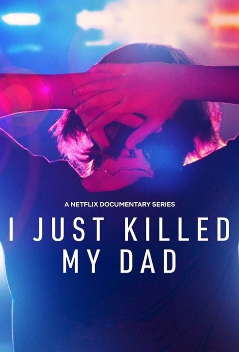 I Just Killed My Dad : Poster