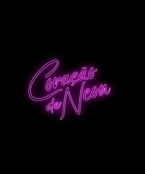 Coração de Neon : Poster