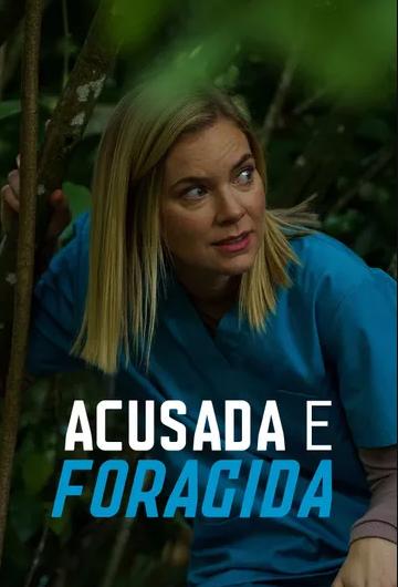 Acusada e Foragida : Poster
