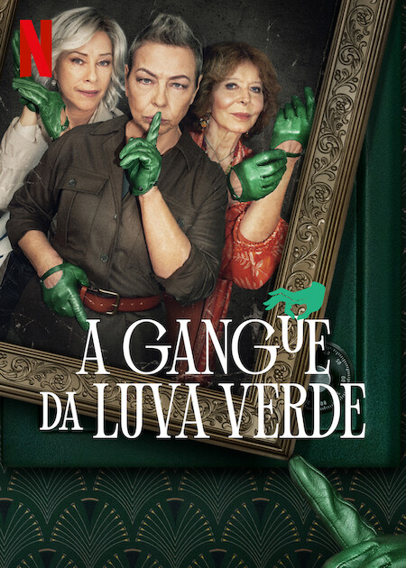 A Gangue da Luva Verde : Poster