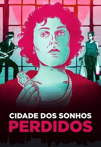 Cidade dos Sonhos Perdidos : Poster