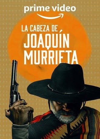 A Cabeça de Joaquín Murrieta : Poster