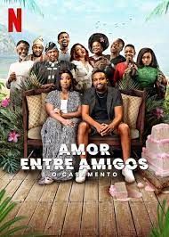 Amor Entre Amigos: O Casamento : Poster