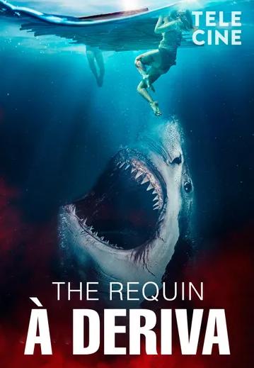 The Requin - À Deriva : Poster