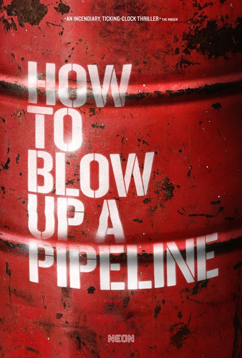 How To Blow Up A Pipeline : Poster