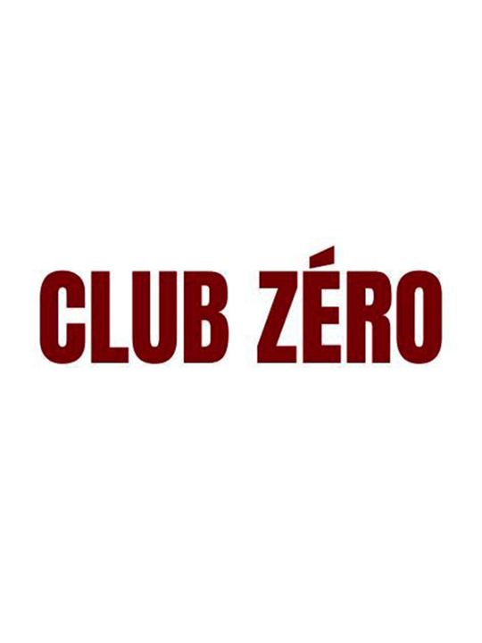 Clube Zero : Poster