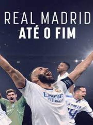 Real Madrid - Até o Fim : Poster