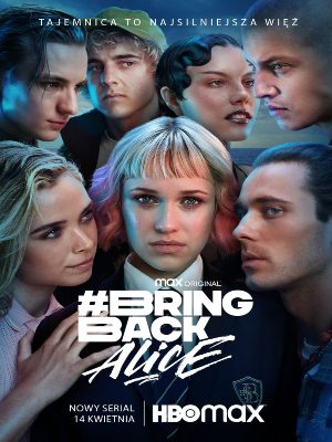 Bring Back Alice : Poster