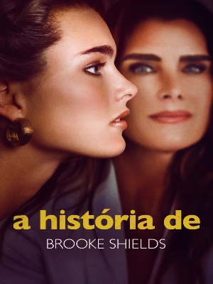 A História de Brooke Shields : Poster