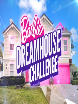 Barbie Dreamhouse Challenge : Poster