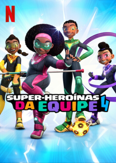 Super-Heroínas da Equipe 4 : Poster