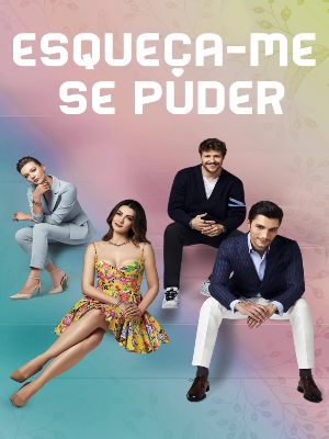 Esqueça-me se Puder : Poster