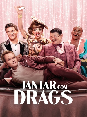 Jantar com Drags : Poster