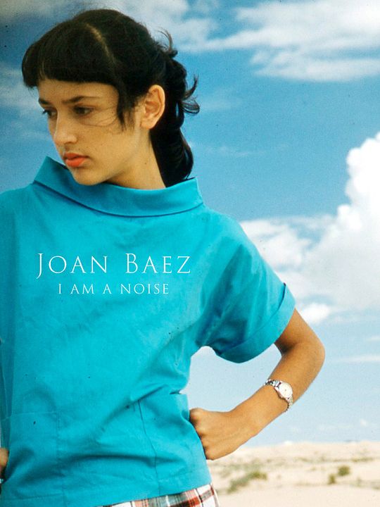 Joan Baez I Am A Noise : Poster