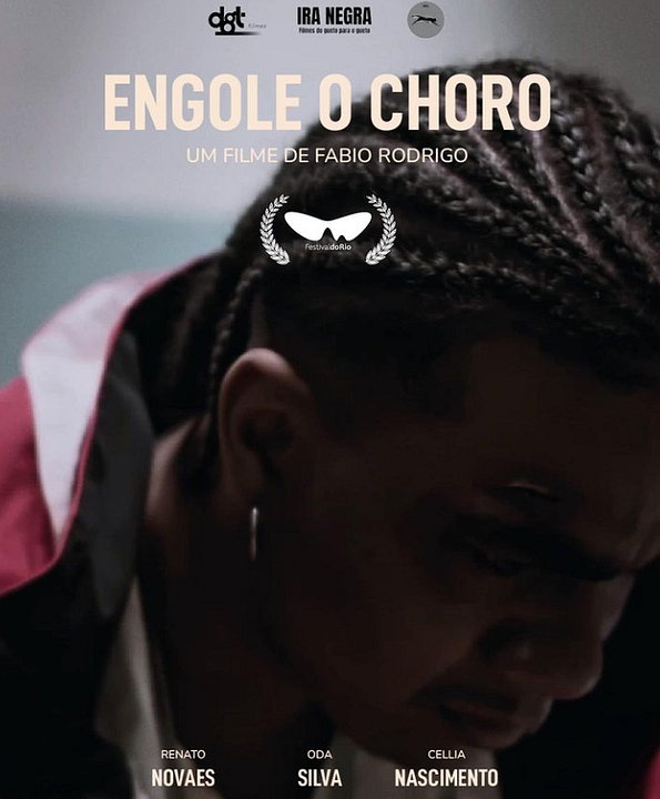 Engole o Choro : Poster