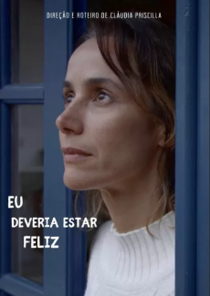 Eu Deveria Estar Feliz : Poster