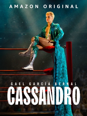 Cassandro : Poster