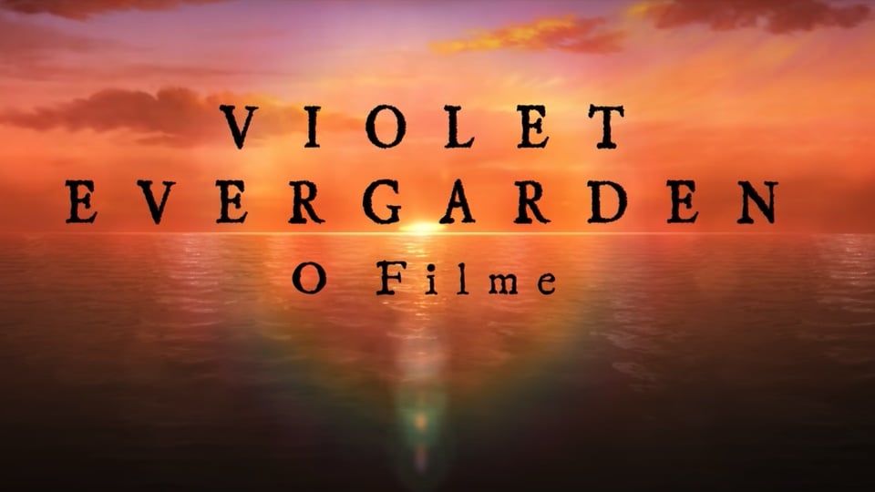  Filme de 'Violet Evergarden' ganha trailer e pôster